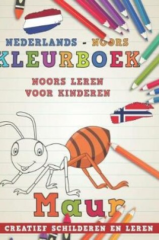 Cover of Kleurboek Nederlands - Noors I Noors Leren Voor Kinderen I Creatief Schilderen En Leren