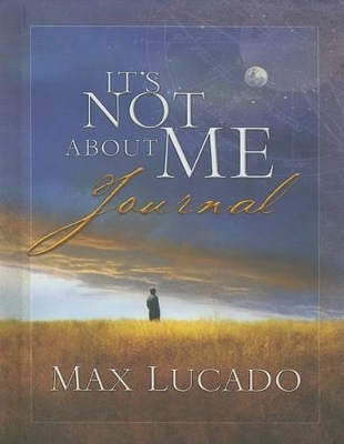 Book cover for Its Not about Me Journal