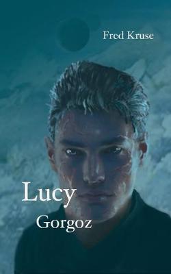 Book cover for Lucy - Gorgoz (Band 4)