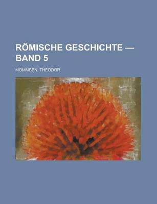 Book cover for Romische Geschichte - Band 5