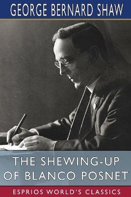 Book cover for The Shewing-up of Blanco Posnet (Esprios Classics)