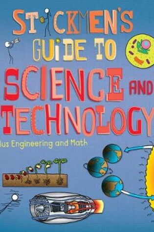 Cover of Stickmen's Guide to Science & Technology (Plus Engineering and Math)