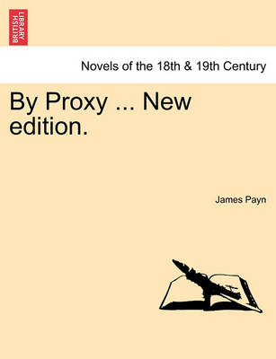 Book cover for By Proxy ... New Edition.