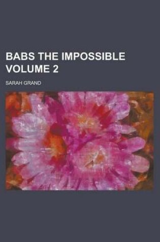 Cover of Babs the Impossible Volume 2