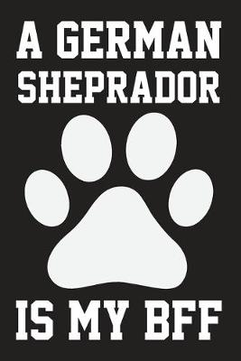 Book cover for A German Sheprador is My Bff