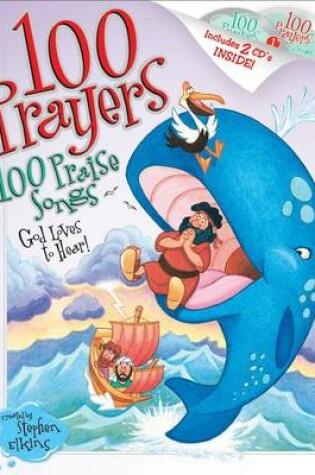 Cover of 100 Prayers God Loves to Hear, 100 Praise Songs