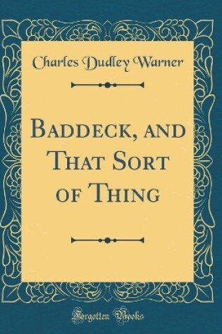 Cover of Baddeck, and That Sort of Thing (Classic Reprint)