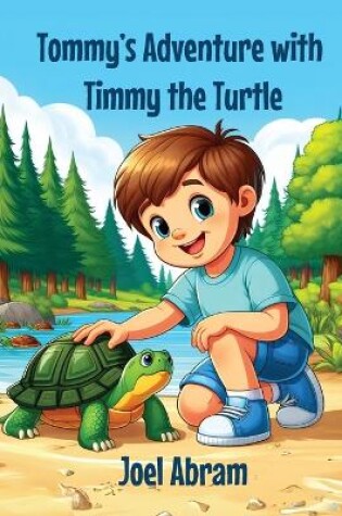 Cover of Tommy's Adventure with Timmy the Turtle