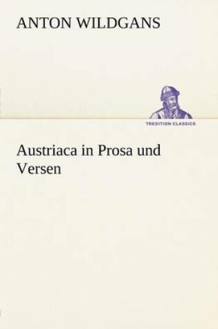 Cover of Austriaca in Prosa Und Versen