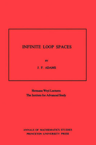 Cover of Infinite Loop Spaces (AM-90)