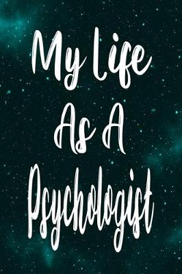 Book cover for My Life As A Psychologist