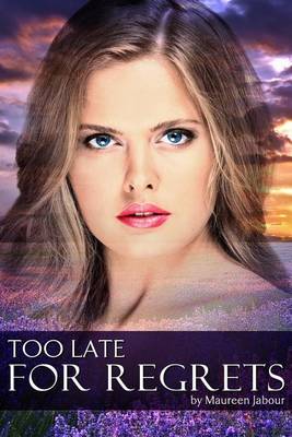 Book cover for Too Late for Regrets