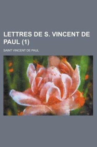 Cover of Lettres de S. Vincent de Paul (1)