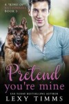 Book cover for Pretend You're Mine