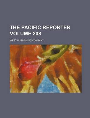 Book cover for The Pacific Reporter Volume 208