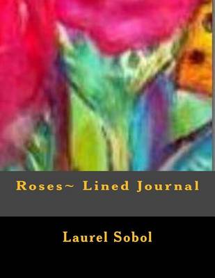 Book cover for Roses Lined Journal