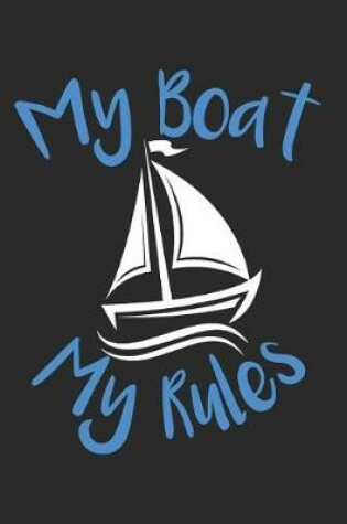 Cover of My Boat My Rules