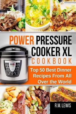 Book cover for Power Pressure Cooker XL Cookbook