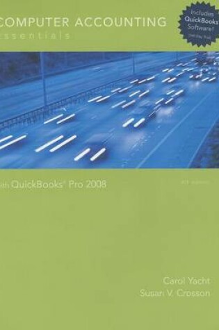 Cover of Computer Accounting Essentials Using Quickbooks W/Quickbooks 2008 Educational Trial Software