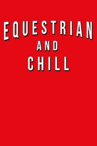 Cover of Equestrian And Chill