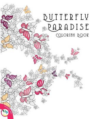 Book cover for Butterfly Paradise Creative Colouring Book for Grown Ups