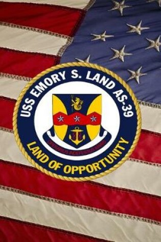 Cover of US Navy Submarine Tender Ship USS Emory S Land (AS 39) Crest Badge Journal