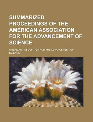 Book cover for Summarized Proceedings of the American Association for the Advancement of Science