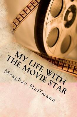 Book cover for My Life with the Movie Star