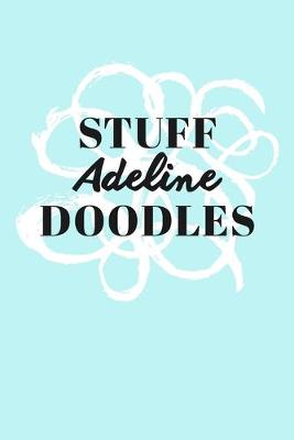 Book cover for Stuff Adeline Doodles