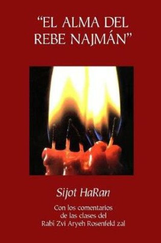 Cover of "El Alma del Rebe Najman" - Sijot HaRan - Sijot 1-51