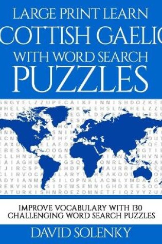 Cover of Large Print Learn Scottish Gaelic with Word Search Puzzles