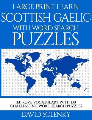 Book cover for Large Print Learn Scottish Gaelic with Word Search Puzzles