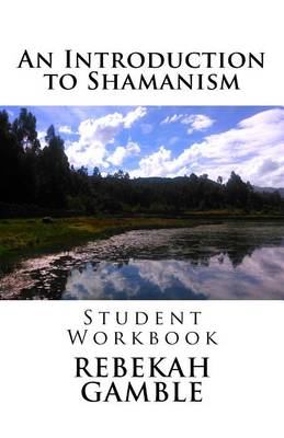 Cover of An Introduction to Shamanism Student Workbook