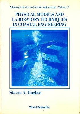 Cover of Physical Models And Laboratory Techniques In Coastal Engineering