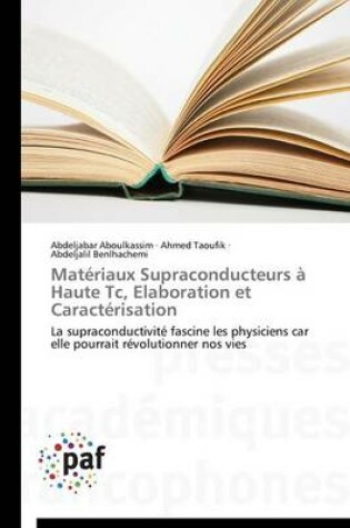 Cover of Materiaux Supraconducteurs A Haute Tc, Elaboration Et Caracterisation