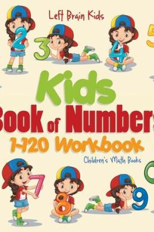 Cover of Kids Book of Numbers 1-120 Workbook Children's Math Books