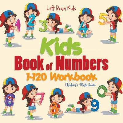 Book cover for Kids Book of Numbers 1-120 Workbook Children's Math Books