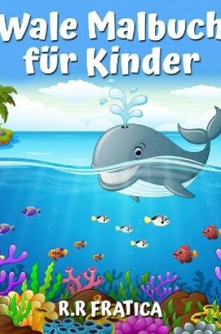 Cover of Wale Malbuch für Kinder