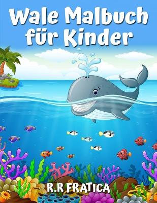 Book cover for Wale Malbuch für Kinder