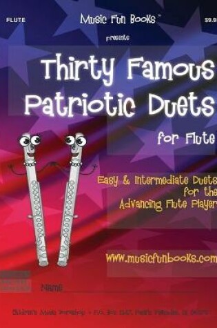 Cover of Thirty Famous Patriotic Duets for Flute