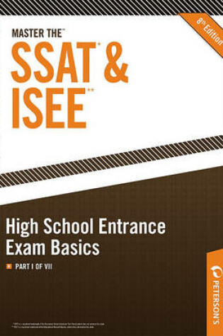 Cover of Master the SSAT/ISEE: High School Entrance Exam Basics