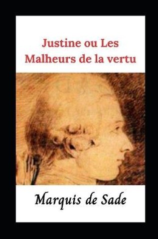 Cover of Justine ou Les Malheurs de la vertu (Annoté)