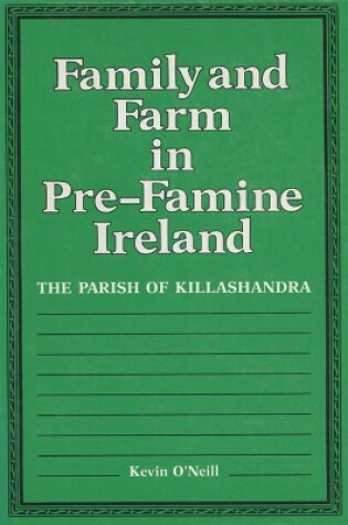 Cover of Family and Farm in Pre-famine Ireland