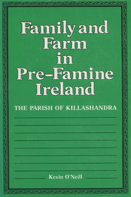 Book cover for Family and Farm in Pre-famine Ireland