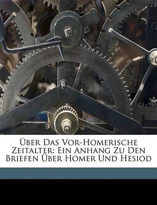 Book cover for Uber Das VOR-Homerische Zeitalter