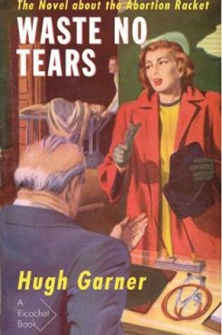 Cover of Waste No Tears