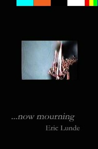 Cover of .. Now Mourning