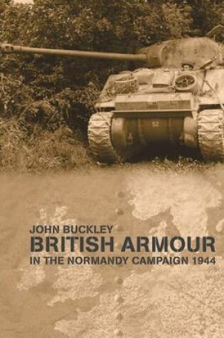 Cover of British Armour in the Normandy Campaign