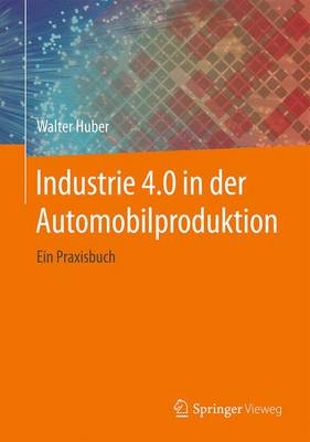 Book cover for Industrie 4.0 in der Automobilproduktion