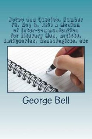 Cover of Notes and Queries, Number 79, May 3, 1851 A Medium of Inter-communication for Literary Men, Artists, Antiquaries, Genealogists, etc